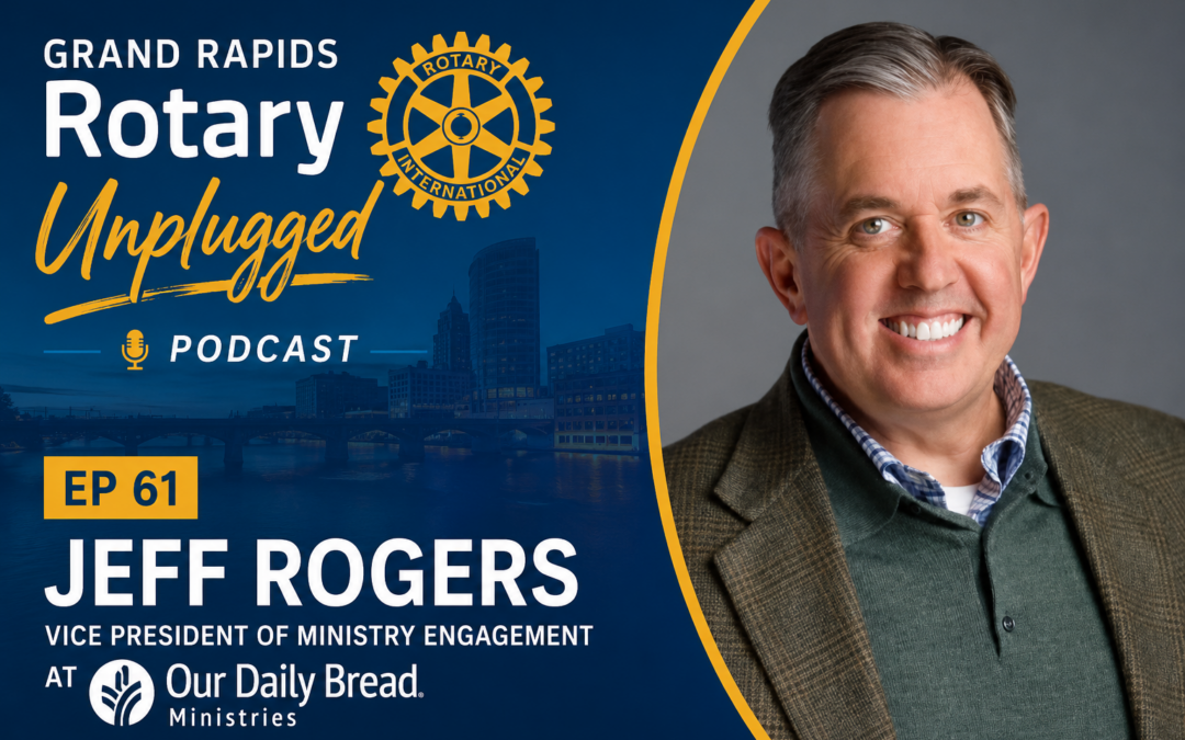 EP61 – Jeff Rodgers – Vice President of Ministry Engagement at Our Daily Bread Ministries
