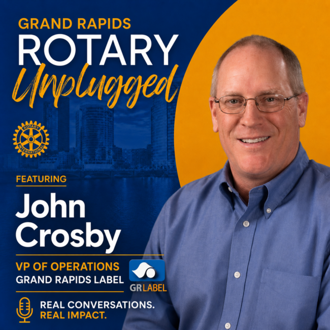 JohnCrosby Poster for Grand Rapids Rotary Unplugged featuring John Crosby, VP of Operations, with city skyline in blue and yellow design.