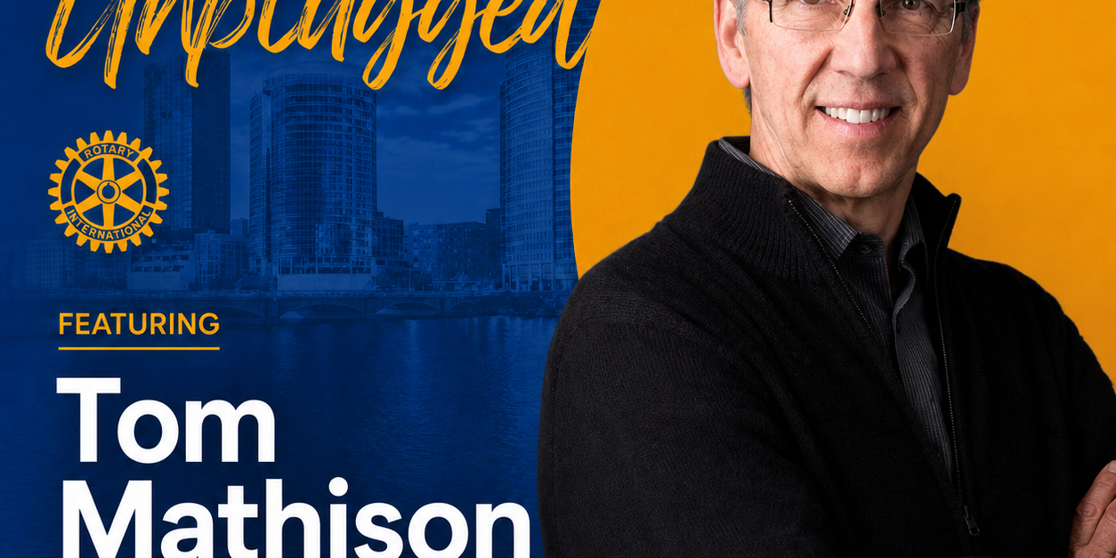 Promotional poster for Grand Rapids Rotary Unplugged featuring Tom Mathison, principal of Mathison Architects.